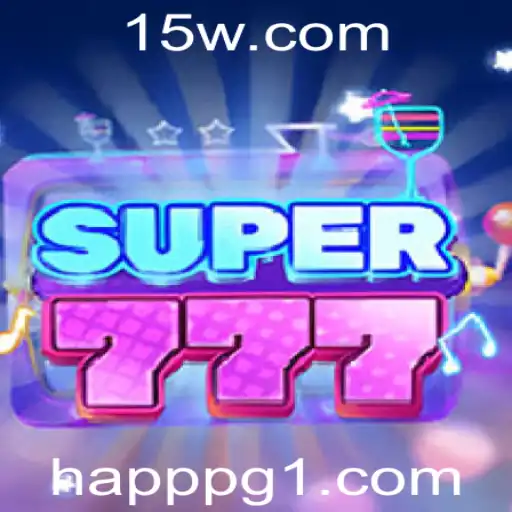 Descubra o Mundo Emocionante de Super777: O Jogo que Está Revolucionando o HappPG